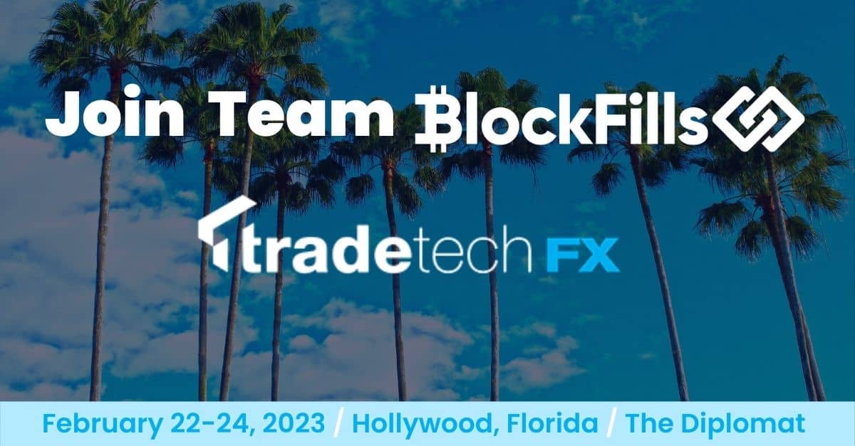 TradeTechFX 2023 BlockFills